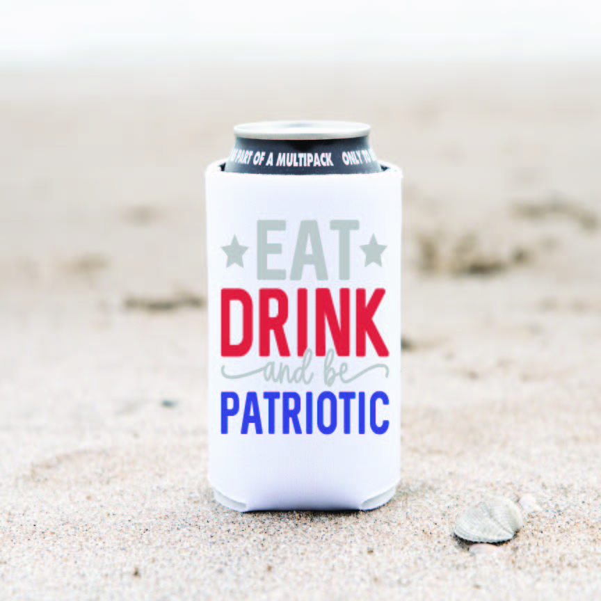 Eat, Drink, & Be Patriotic Koozie (PACK OF 5)