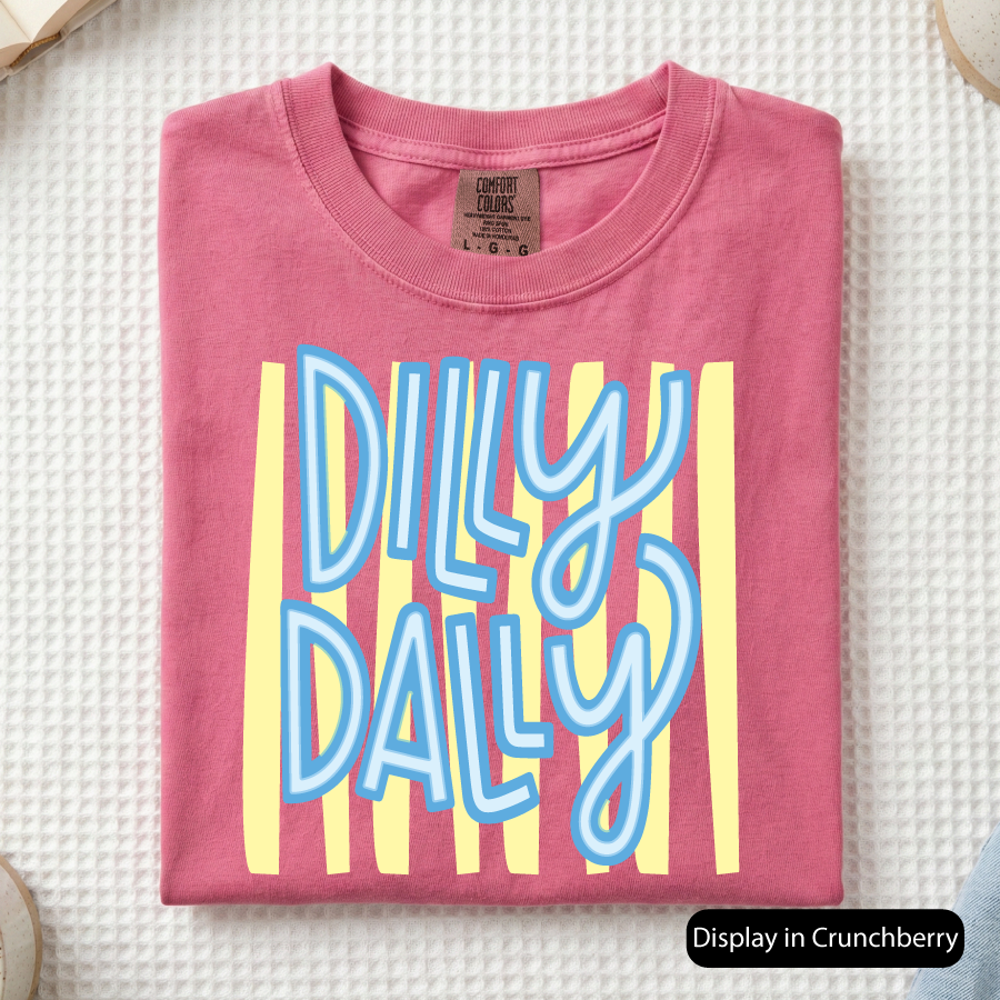 Dilly Dally (Comfort Colors)