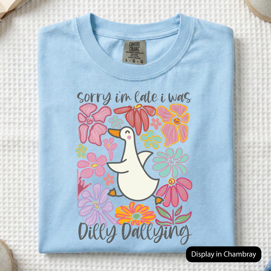 Dilly Dallying (Comfort Colors)
