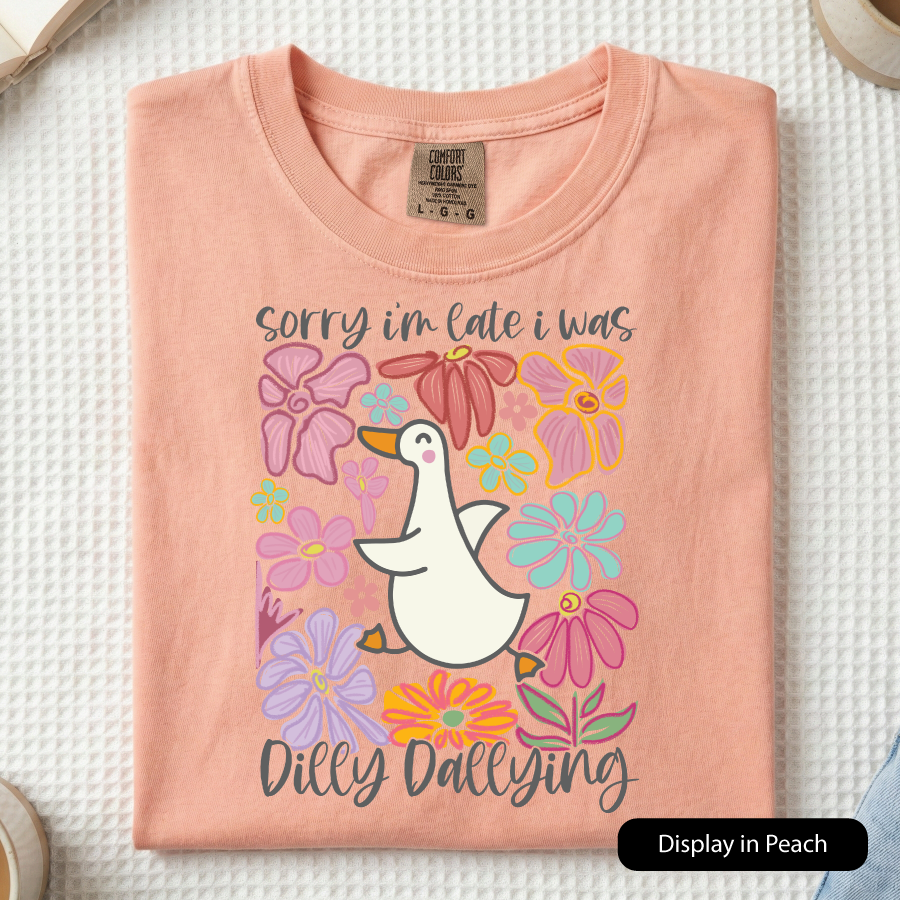 Dilly Dallying (Comfort Colors)