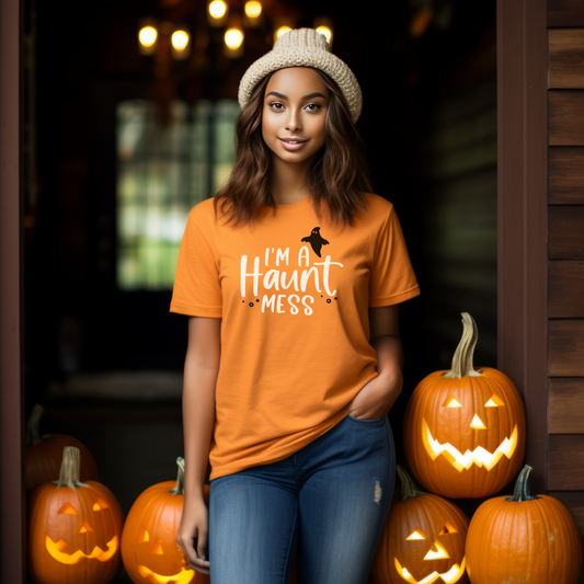 I'm a Haunt Mess T Shirt