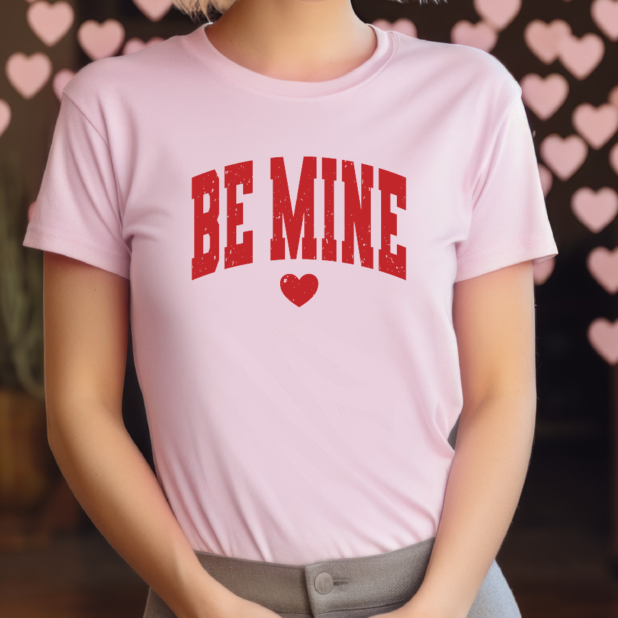 Be Mine T Shirt