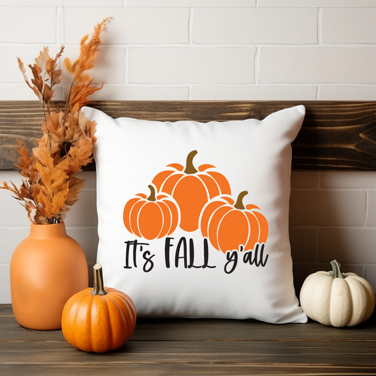 It's Fall Y'all Pillow Case