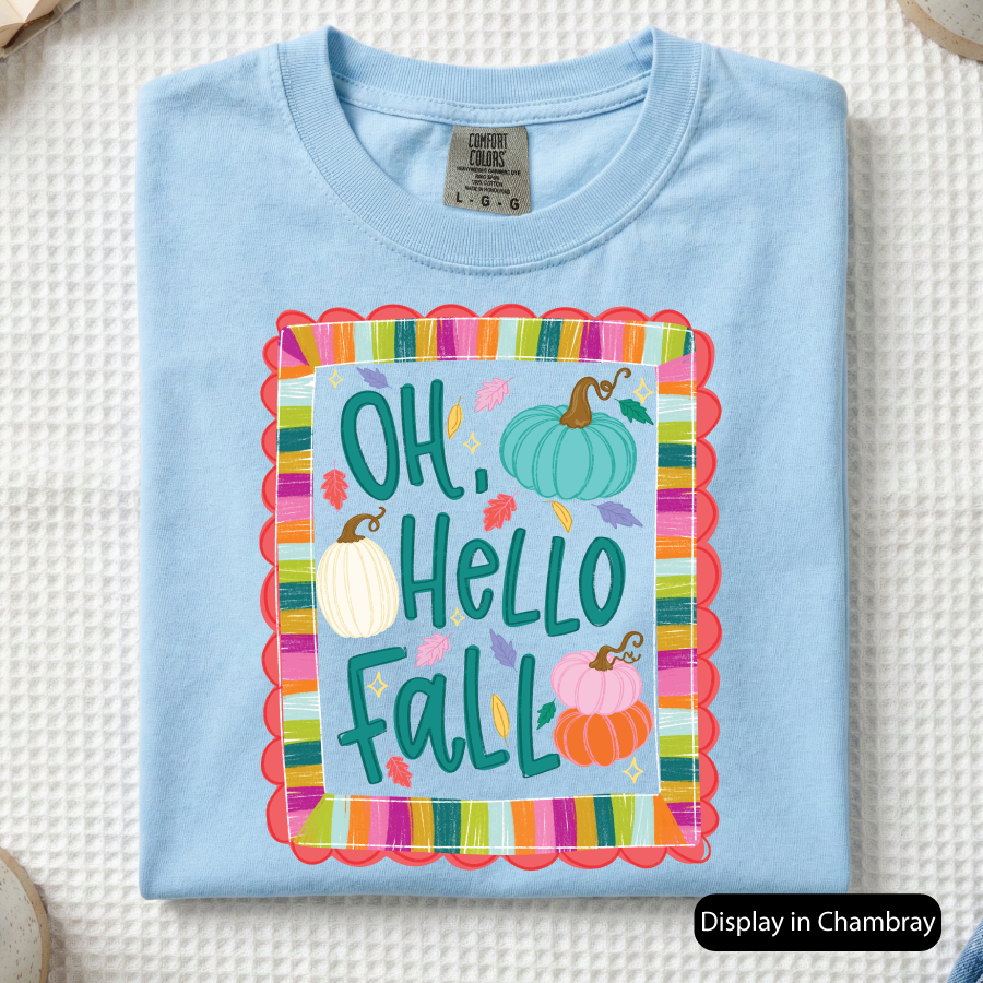 Oh Hello Fall (Comfort Colors)